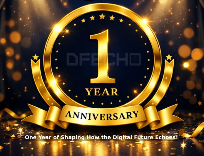 Dfecho Turns 1 Today — One Year of Shaping How the Digital Future Echoes