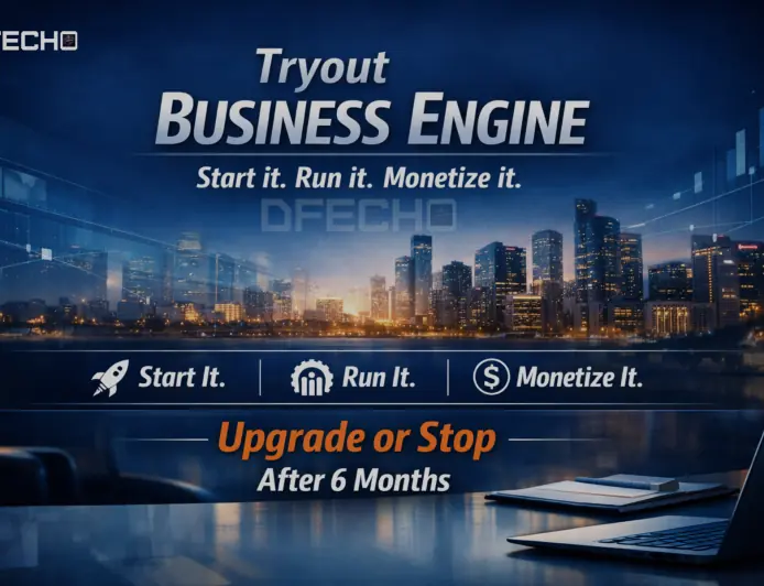 Tryout Business Engine: Start it. Run it. Monetize it. Upgrade or Stop After 6 Months
