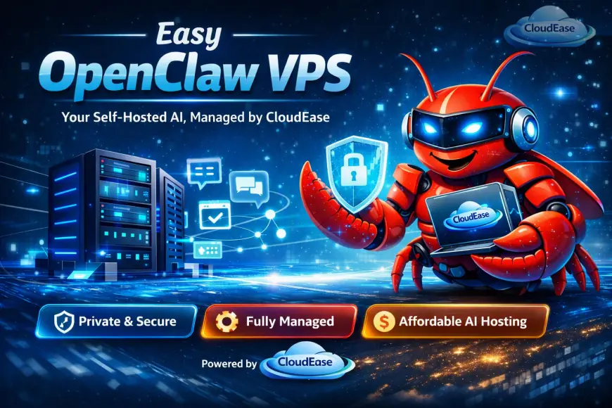 Easy OpenClaw: Your Self‑Hosted OpenClaw VPS Managed by CloudEase