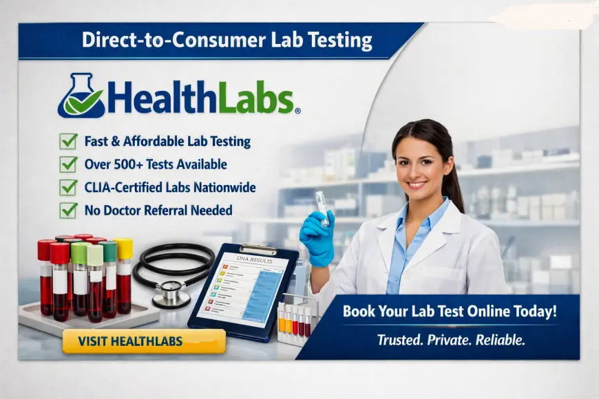 HealthLabs: Private & Affordable Direct-to-consumer Lab Testing Order 500+ Lab Tests