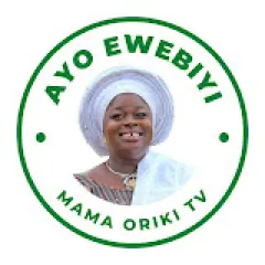 Ayo Ewebiyi Mama Oriki